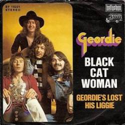 Brian Johnson And Geordie : Black Cat Woman - Geordie's Lost His Liggie